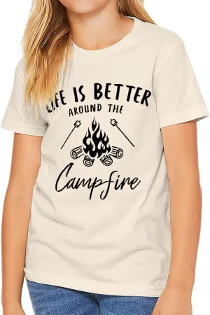 Life is Better Around The Campfire Kids' T-Shirt - Hiking Gifts for Girls - Hiking Aesthetic Print