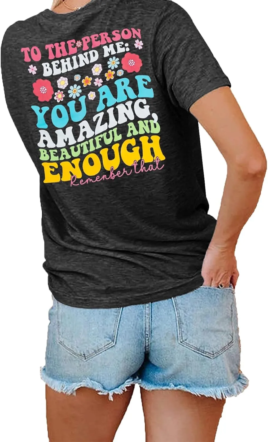 MOUSYA You Matter to The Person Behind Me Tshirt You are Amazing Beautiful and Enough T-Shirt Women Casual O Neck Tee Tops